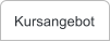 Kursangebot