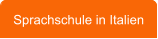 Sprachschule in Italien